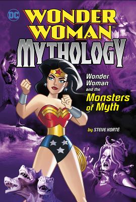 Wonder Woman and the Monsters of Myth (Wonder Woman Mythology) Cover Image