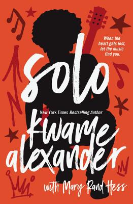 Solo By Kwame Alexander, Mary Rand Hess Cover Image