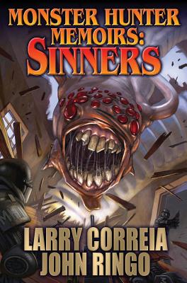 Monster Hunter Memoirs: Sinners (Monster Hunter Memoirs   #2) By Larry Correia, Ringo John Cover Image