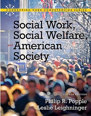 Social Work, Social Welfare and American Society (Mysocialworklab) By Philip Popple, Leslie Leighninger Cover Image