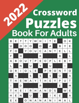 2022 Crossword Puzzles Book for Adults: 2022 Crossword Puzzles Large-print, Medium level Puzzles Adults, Seniors, Awesome Crossword Puzzle Book For Pu By Puzzles Book Cafe Cover Image