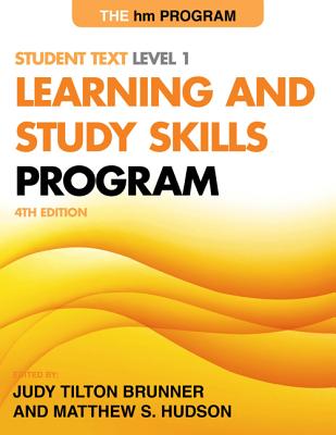 The Hm Learning and Study Skills Program: Student Text Level 1 By Judy Tilton Brunner, Matthew S. Hudson Cover Image
