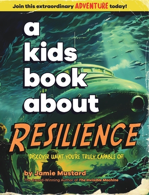 A Kids Book About Resilience Cover Image