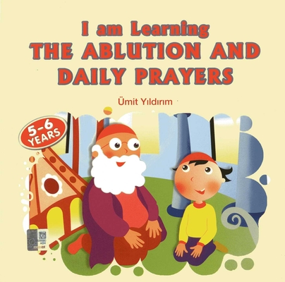Cover for I Am Learning the Ablution and Daily Prayers