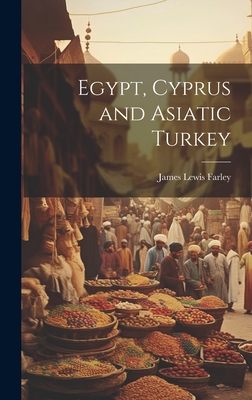 Egypt, Cyprus and Asiatic Turkey Cover Image