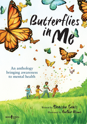 Butterflies in Me: An Anthology Bringing Awareness to Mental Health: Volume 1 By Denisha Seals, Gabhor Utomo (Illustrator) Cover Image