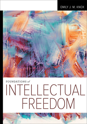 Foundations of Intellectual Freedom Cover Image