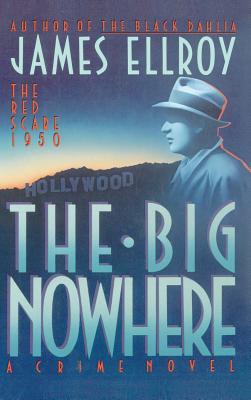 The Big Nowhere By James Ellroy Cover Image