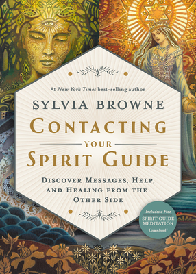Contacting Your Spirit Guide: Discover Messages, Help, and Healing from the Other Side Cover Image