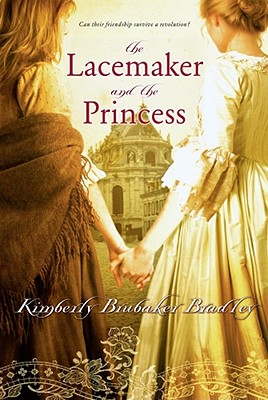 The Lacemaker and the Princess By Kimberly Brubaker Bradley Cover Image