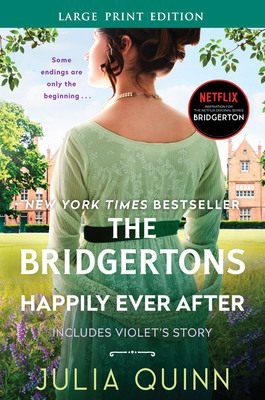 The Bridgertons: Happily Ever After: Bridgertons By Julia Quinn Cover Image