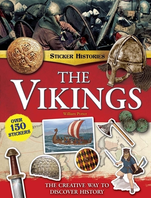 The Vikings: The Creative Way to Discover History By William Potter Cover Image
