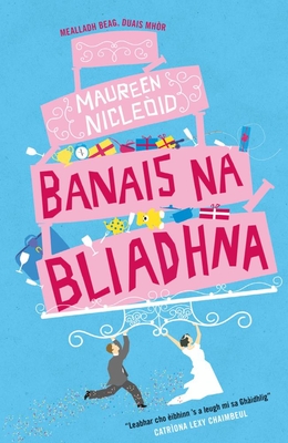 Banais Na Bliadhna (the Wedding of the Year) By Maureen MacLeod Cover Image