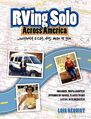 RVing Solo Across America . . . without a cat, dog, man, or gun