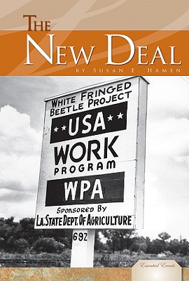 New Deal (Essential Events Set 5) By Susan E. Hamen Cover Image