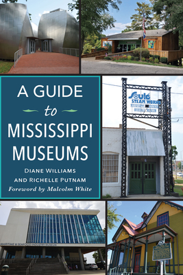A Guide to Mississippi Museums (History & Guide) Cover Image