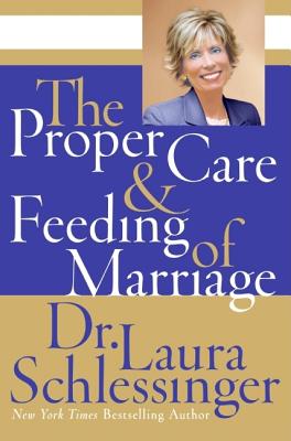 The Proper Care and Feeding of Marriage Cover Image