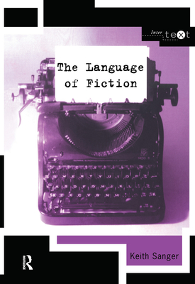 The Language of Fiction (Intertext) By Keith Sanger Cover Image