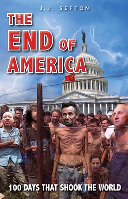 The End of America By J. J. Sefton Cover Image