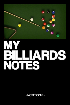 My Billiard Notes: Notebook - Billiard - Training - Successes - Strategy - gift idea - gift - squared - 6 x 9 inch Cover Image