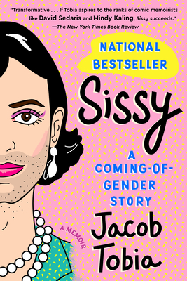 Sissy: A Coming-of-Gender Story By Jacob Tobia Cover Image