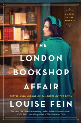 The London Bookshop Affair: A Novel of the Cold War By Louise Fein Cover Image