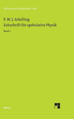 Zeitschrift für spekulative Physik / Zeitschrift für spekulative Physik By Manfred Durner (Editor), Friedrich W. Schelling Cover Image