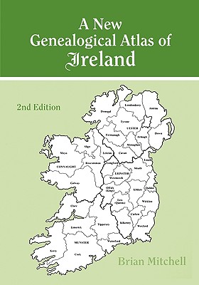 A New Genealogical Atlas of Ireland. Second Edition Cover Image