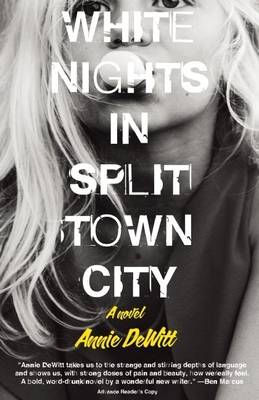 White Nights in Split Town City By Annie DeWitt Cover Image