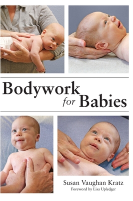 Bodywork for Babies Cover Image