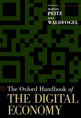 Ohb Digital Economy Ohbk C (Oxford Handbooks) By Peitz Cover Image