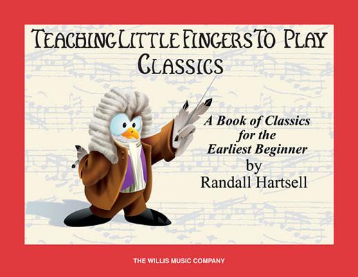 Classics: Teaching Little Fingers to Play/Early Elementary Level Cover Image