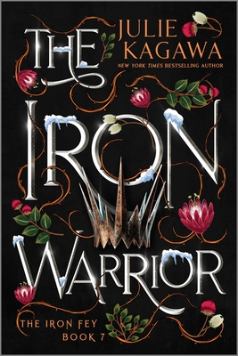 The Iron Warrior Special Edition (Iron Fey #7) Cover Image