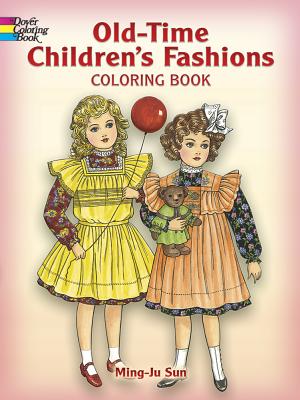 Old-Time Children's Fashions Coloring Book (Dover Fashion Coloring Book) Cover Image