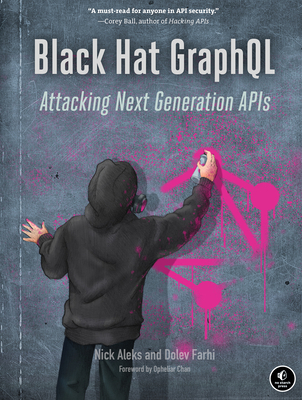 Black Hat GraphQL: Attacking Next Generation APIs Cover Image