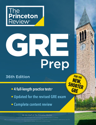 Princeton Review GRE Prep, 36th Edition: 4 Practice Tests + Review & Techniques + Online Features (Graduate School Test Preparation)
