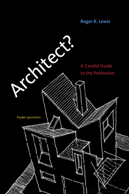 Architect?, third edition: A Candid Guide to the Profession Cover Image