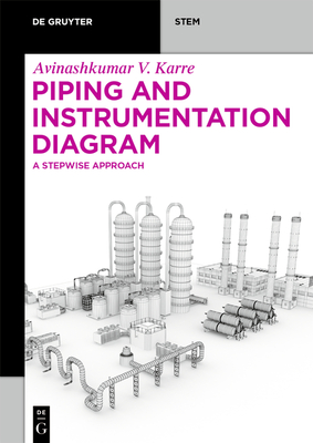 Piping and Instrumentation Diagram: A Stepwise Approach Cover Image