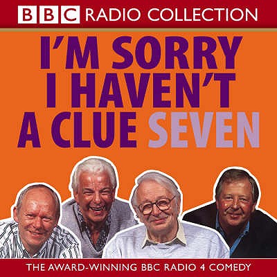 I'm Sorry I Haven't a Clue: Volume 7 (BBC Radio Collection)