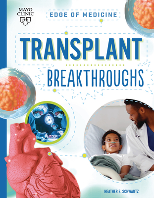 Transplant Breakthroughs Cover Image