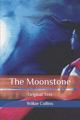 The Moonstone: Original Text Cover Image