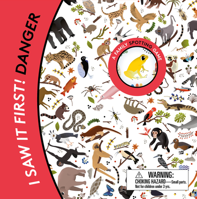I Saw It First! Danger: A Family Spotting Game By Caroline Selmes Cover Image