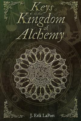Keys to the Kingdom of Alchemy: Unlocking the Secrets of Basil Valentine's Stone (Paperback Color Edition) (Quintessence Classical Alchemy #2) Cover Image
