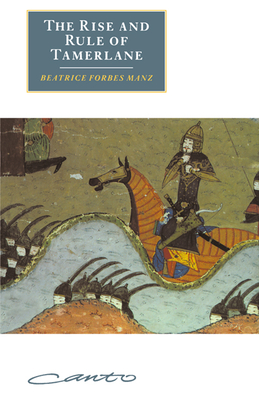 The Rise and Rule of Tamerlane (Canto Original) Cover Image