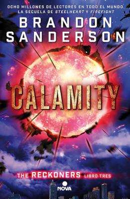 Calamity (Spanish Edition) (Trilogía de los Reckoners / The Reckoners)