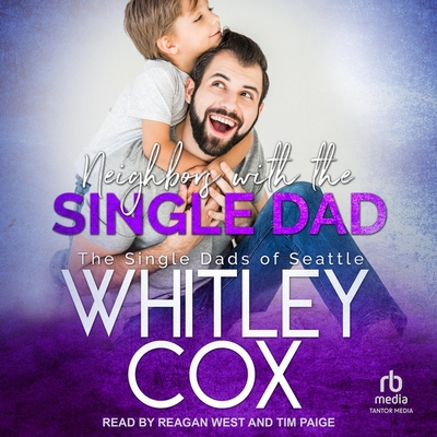 Neighbors with the Single Dad (The Single Dads of Seattle #8)