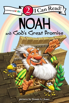 Noah and God's Great Promise: Biblical Values, Level 2 (I Can Read! / Dennis Jones) By Dennis Jones (Illustrator), Zondervan Cover Image