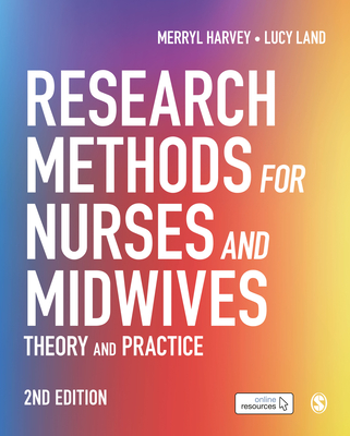 Research Methods for Nurses and Midwives By Merryl Harvey (Editor) Cover Image
