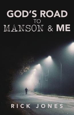 Cover for God's Road to Manson & Me