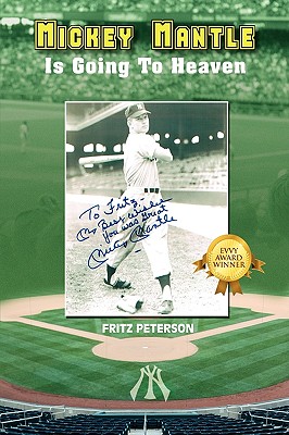 Mickey Mantle Is Going to Heaven By Fritz Peterson Cover Image